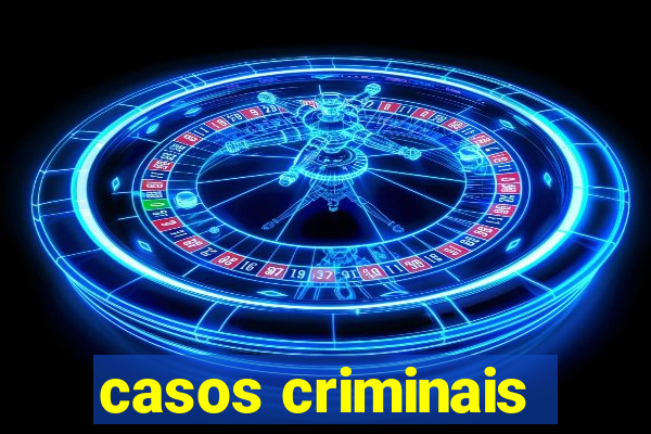 casos criminais